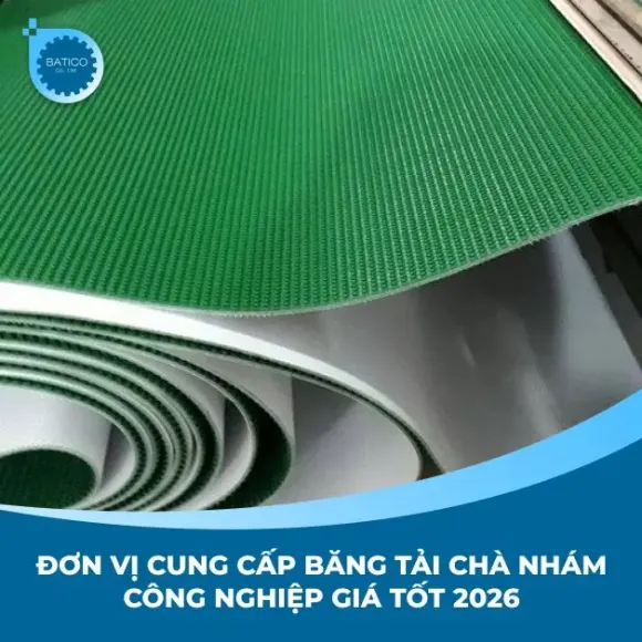 Đơn vị cung cấp băng tải chà nhám công nghiệp giá tốt 2026